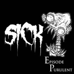 Sick (CAN-2) : Episode Purulent
